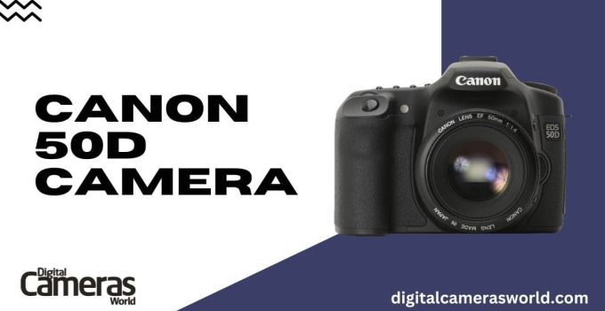 Canon 50D Camera Review 2023