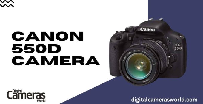 Canon 550D Camera Review 2023