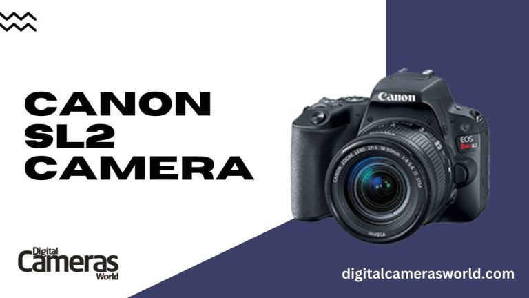 Canon SL2 Camera Review 2023
