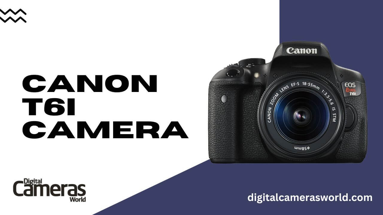 Canon T6i Camera review