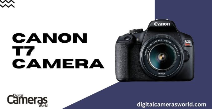 Canon T7 Camera review