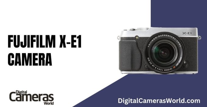 Fujifilm X-E1 Camera Review 2023