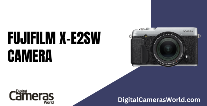 Fujifilm X-E2Sw Camera Review 2023