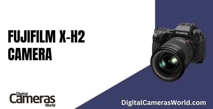 Fujifilm X-H2 Camera Review 2023
