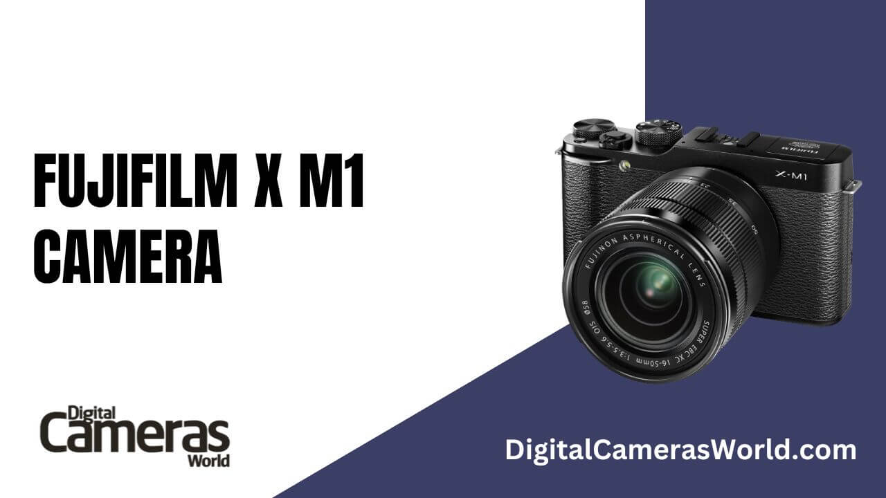Fujifilm X-M1 Camera Review
