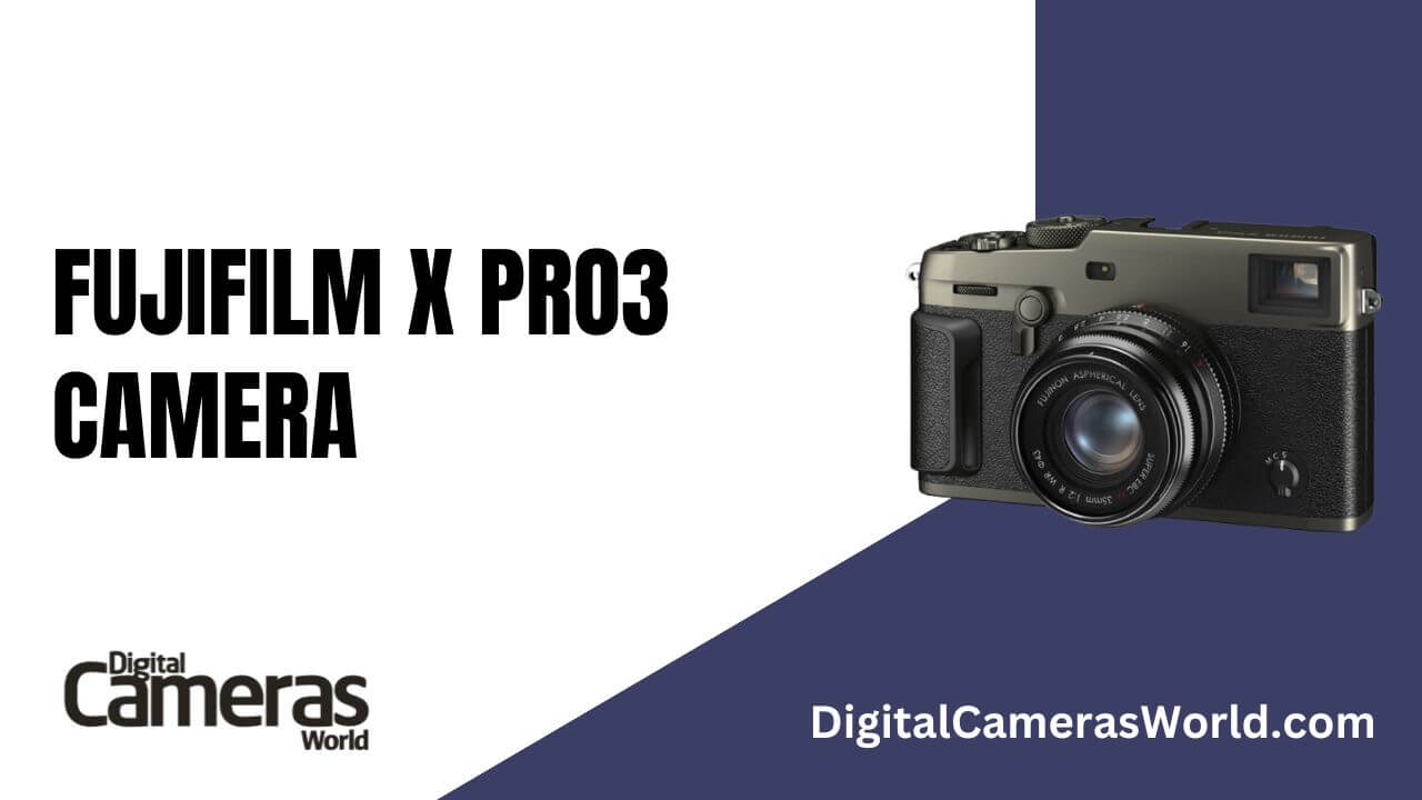 Fujifilm X-Pro3 Camera Review
