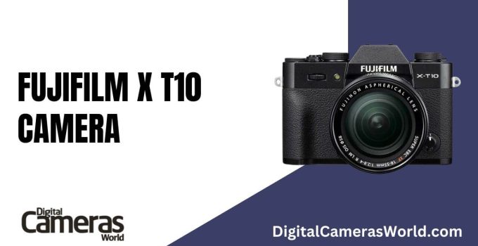 Fujifilm X-T10 Camera Review
