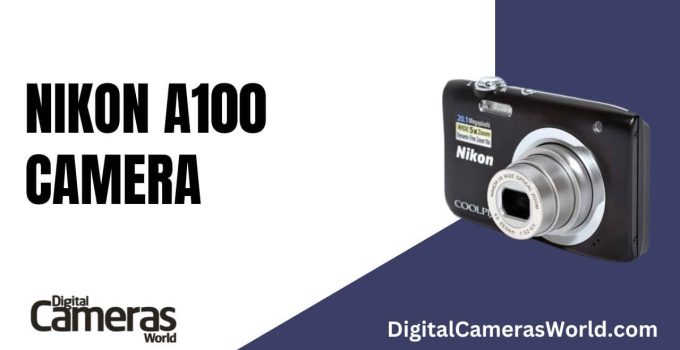 Nikon A100 Camera Review