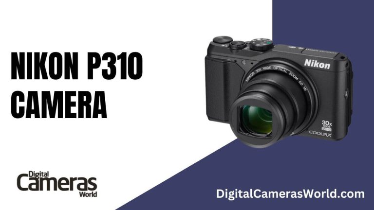 Nikon P310 Camera Review 2023