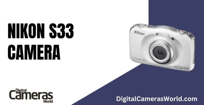 Nikon S33 Camera Review