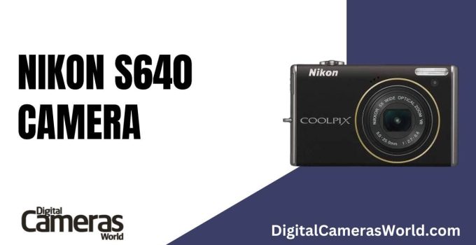 Nikon S640 Camera Review