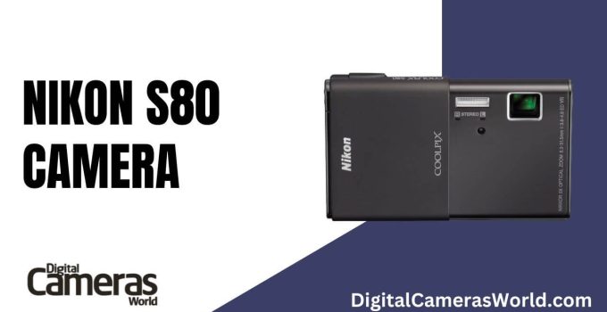 Nikon S80 Camera Review
