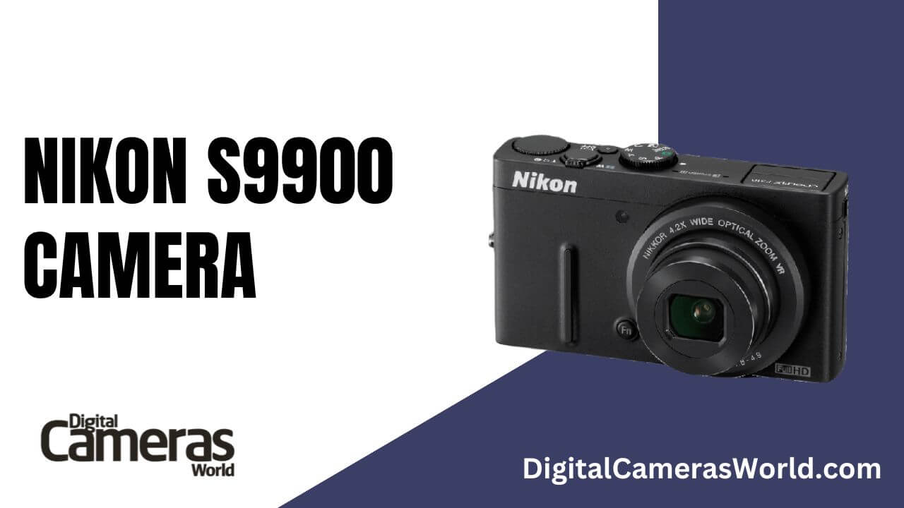 Nikon S9900 Camera Review